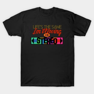 Moving in Stereo T-Shirt